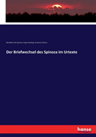 Briefwechsel des Spinoza im Urtexte