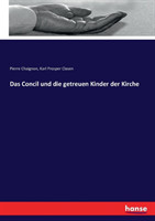 Concil und die getreuen Kinder der Kirche