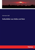 Kulturbilder aus Hellas und Rom