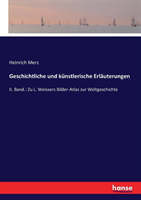 Geschichtliche und künstlerische Erläuterungen