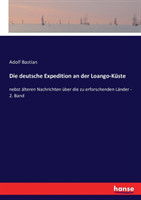 deutsche Expedition an der Loango-Küste nebst alteren Nachrichten uber die zu erforschenden Lander - 2. Band