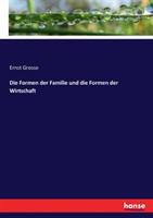 Formen der Familie und die Formen der Wirtschaft