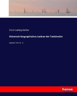 Historisch-biographisches Lexikon der Tonkünstler