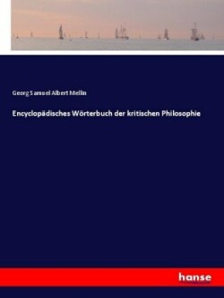 Encyclopädisches Wörterbuch der kritischen Philosophie