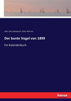 bunte Vogel von 1899