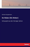 De Waber (Die Weber)