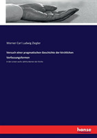 Versuch einer pragmatischen Geschichte der kirchlichen Verfassungsformen