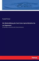 Weiterbildung der Kant'schen Aprioritätslehre bis zur Gegenwart