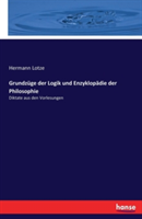 Grundzüge der Logik und Enzyklopädie der Philosophie