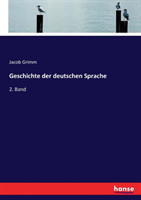 Geschichte der deutschen Sprache 2. Band