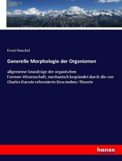 Generelle Morphologie der Organismen