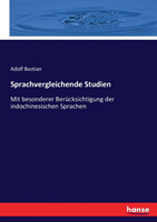 Sprachvergleichende Studien Mit besonderer Berucksichtigung der indochinesischen Sprachen