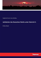 Jahrbücher des Deutschen Reichs unter Heinrich II. Dritter Band