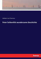 Peter Schlemihls wundersame Geschichte