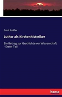 Luther als Kirchenhistoriker