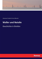 Waller und Natalie Geschichte in Briefen