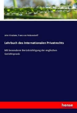 Lehrbuch des Internationalen Privatrechts