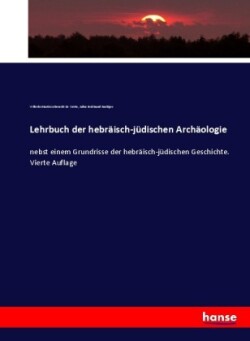 Lehrbuch der hebräisch-jüdischen Archäologie