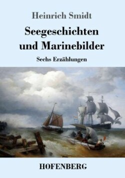 Seegeschichten und Marinebilder