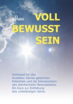 VOLL BEWUSST SEIN