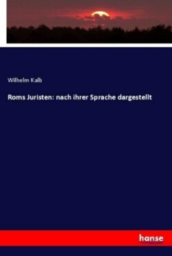 Roms Juristen nach ihrer Sprache dargestellt