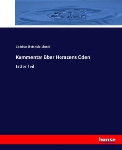 Kommentar über Horazens Oden