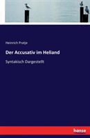 Accusativ im Heliand