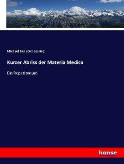 Kurzer Abriss der Materia Medica