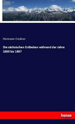 sächsischen Erdbeben während der Jahre 1889 bis 1897