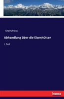 Abhandlung über die Eisenhütten