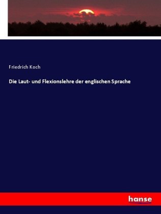 Laut- und Flexionslehre der englischen Sprache