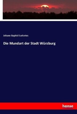 Die Mundart der Stadt Würzburg