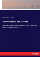 Vom Amazonas und Madeira