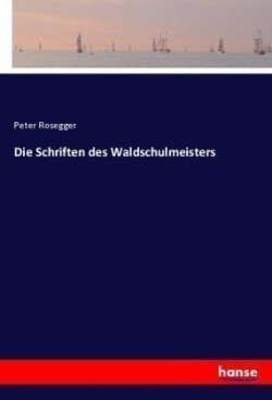 Schriften des Waldschulmeisters