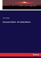 Emanuel Geibel - Ein Gedenkbuch
