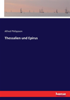 Thessalien und Epirus