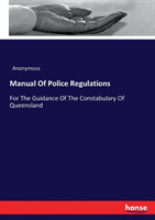 Manual Of Police Regulations