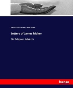 Letters of James Maher