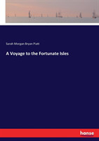 Voyage to the Fortunate Isles