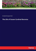 Life of Cesare Cardinal Baronius