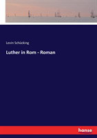 Luther in Rom - Roman