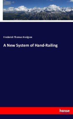 New System of Hand-Railing