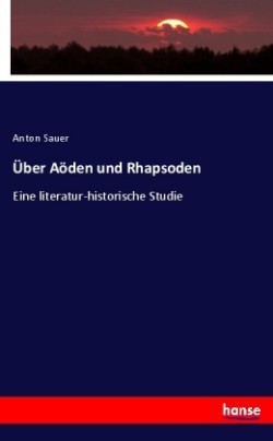 Über Aöden und Rhapsoden