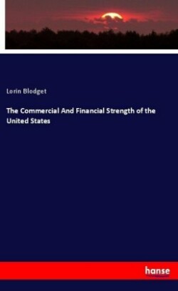 Commercial And Financial Strength of the United States