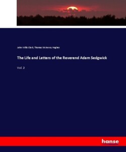 Life and Letters of the Reverend Adam Sedgwick