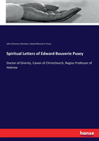 Spiritual Letters of Edward Bouverie Pusey