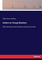 Letters to Young Shooters