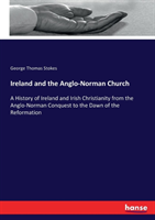 Ireland and the Anglo-Norman Church