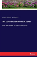 Experience of Thomas H. Jones