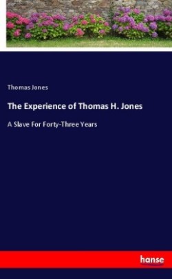 Experience of Thomas H. Jones